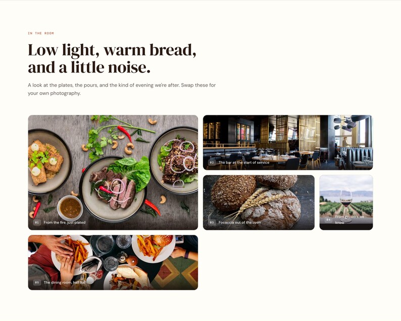 May include: A webpage layout featuring the text 'Low light, warm bread, and a little noise.' and 'A look at the plates, the pours, and the kind of evening we're after. Swap these for your own photography.' alongside six distinct food and restaurant images.