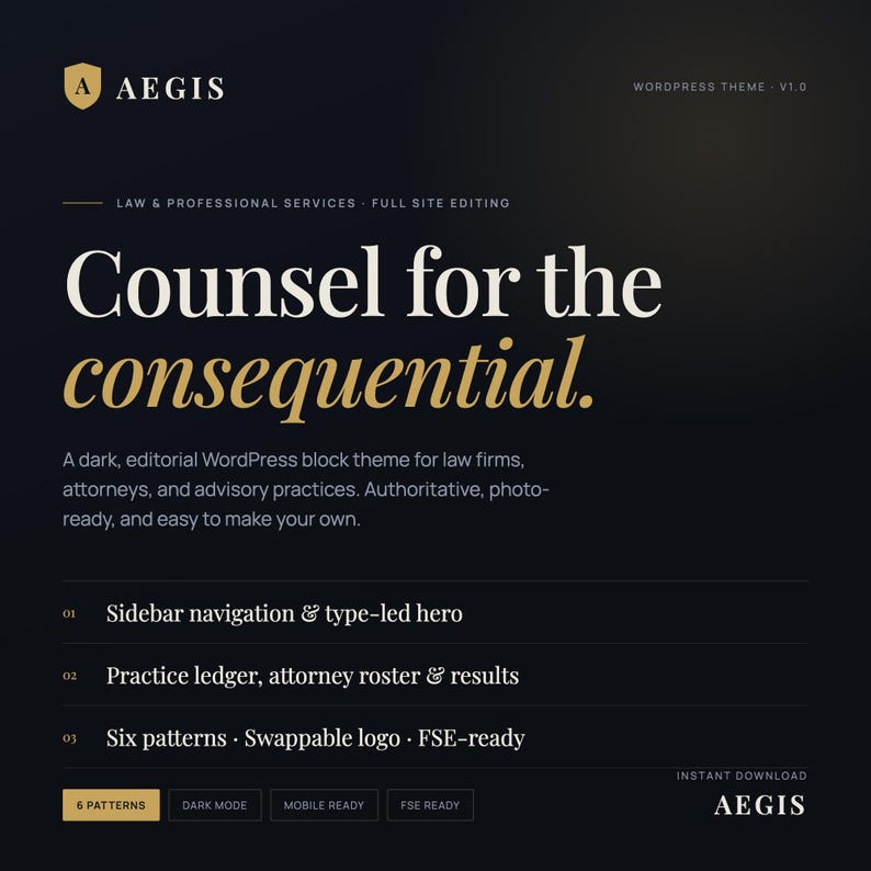 May include: A dark-themed digital product display for the Aegis WordPress theme. The text reads: Aegis, WordPress Theme V1.0, Law & Professional Services, Counsel for the consequential, and lists features including sidebar navigation, practice ledger, and six patterns.
