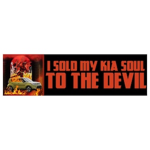 Pegatina o imán para parachoques "Le vendí mi alma al diablo" - Vinilo divertido resistente a la intemperie