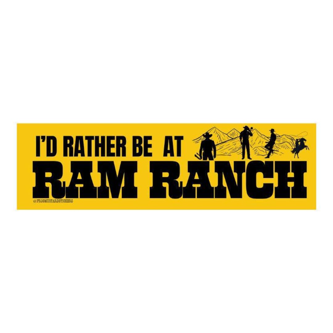 Ricky Ram Ranch I’d Rather Be at Ram Ranch Sticker or Magnet, Funny Meme Decal - Etsy