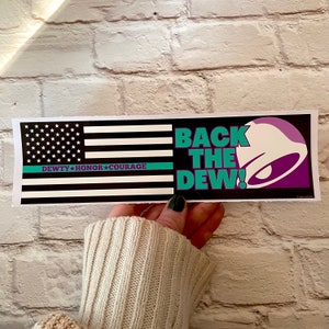 Back the Dew (Baja Blast) | Meme Sticker | Funny Bumper Laptop Sticker | 8.5" x 2.5" | Bumper Sticker OR Magnet Premium Weather-proof Vinyl