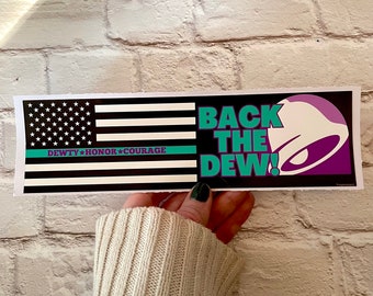 Back the Dew (Baja Blast) | Meme Sticker | Funny Bumper Laptop Sticker | 8.5" x 2.5" | Bumper Sticker OR Magnet Premium Weather-proof Vinyl