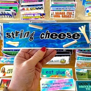 String Cheese Meme Sticker or Magnet: Funny Weatherproof Bumper/Laptop Decal