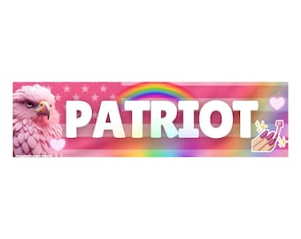 Patriot Gay Bumper Sticker or Magnet, Political Gen Z Meme Decal