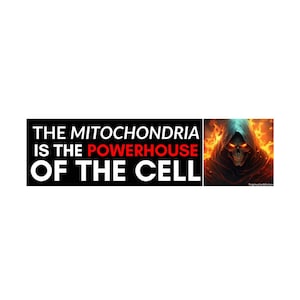 The Mitochondria Is Powerhouse of Cell Sticker or Magnet, Funny Science Meme Decal