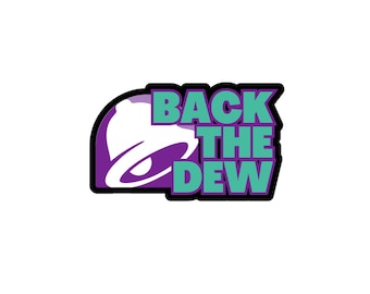 Back the Dew Baja Blast Die Cut Sticker, Funny Meme Laptop Decal