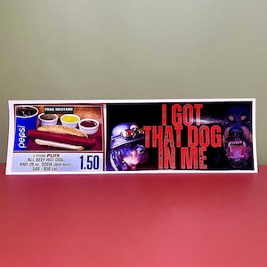 I Got That Dog in Me Costco Bumper Sticker or Magnet, Funny Meme Decal image 2