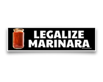 May include: A black rectangular sticker with the words "LEGALIZE MARINARA" in bold white letters. A jar of marinara sauce is on the left. The sticker has a white border.