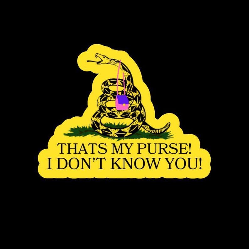 That’s My Purse Don’t Tread on Me Die Cut Sticker, Funny Gen Z Decal image 1