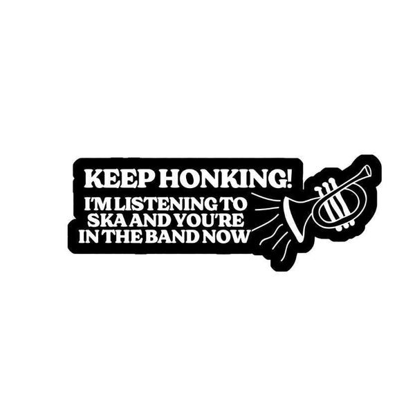 Adesivo fustellato Keep Honking Ska, divertente decalcomania in vinile impermeabile
