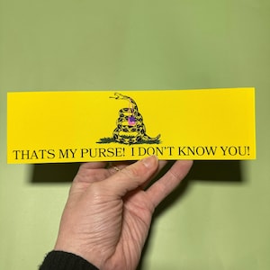 That’s My Purse Don’t Tread on Me Sticker or Magnet, Funny Stanley Meme Decal