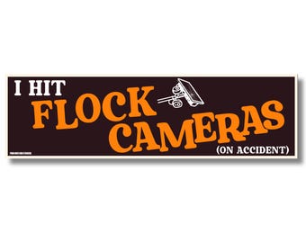 I Hit Flock Cameras On Accident Bumper Sticker or Magnet, Funny Traffic Camera Meme, Surveillance Humor Decal, Novelty Driver Gag Gift