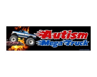 Autism Mega Truck Sticker or Magnet, Funny Gen Z Meme Decal