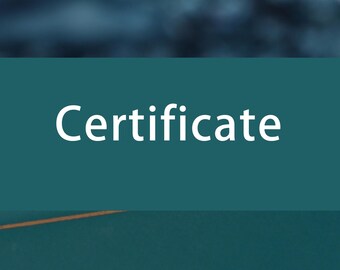 May include: A teal green certificate with the word "Certificate" in white text.