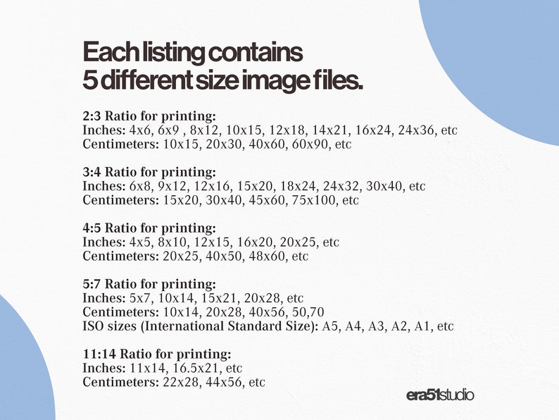 May include: A white background with text detailing image file sizes for printing. Includes ratios like 2:3, 3:4, 4:5, 5:7, and 11:14, with corresponding inch and centimeter measurements. The text also lists ISO sizes.