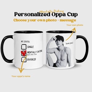 Personalized Mentally Dating Kdrama Oppa Cup | Byeon Woo Seok| Hyun Bin | Kim Soo Hyun| Cha Eun Woo| Kdrama Mug | Kdrama Merch | Kdrama Gift