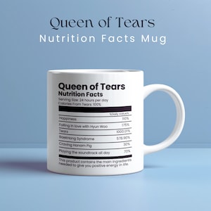 Queen Of Tears Mug Nutrition Facts | Double Sided