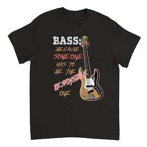 Bass Player Tee Shirt Perfect Gift For Bass Players