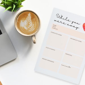 May include: A printable teacher planner with the text "While you were away" and a red apple illustration. The planner includes sections for completed work, incomplete work, star students, absentees, needed reminders, and comments.