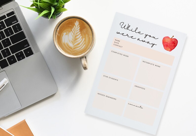 May include: A printable teacher planner with the text "While you were away" and a red apple illustration. The planner includes sections for completed work, incomplete work, star students, absentees, needed reminders, and comments.