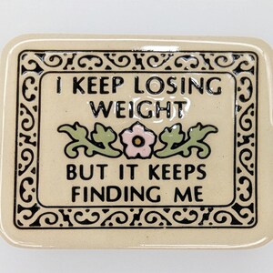Vintage Trinity Pottery 55102 Ceramic Fridge Magnet Weight Loss Humor USA Made