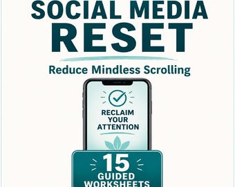 Social Media Reset Workbook, Reduce Scrolling, Reclaim Attention (Digital Download)