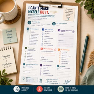 May include: A task management worksheet on a clipboard titled I CAN'T MAKE MYSELF DO IT. The document features nine numbered sections with checkboxes and prompts to help overcome task avoidance, alongside a sticky note with a curious note.