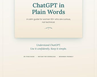 ChatGPT Guide for Women 50+ | AI Made Simple, Plain English (Digital PDF)