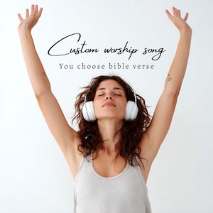 Custom Praise And Worship Songs, Praise and Worship Music, Christian Gospel Song Download, Song Done For You Pick Genre, Voice, Bible Verse