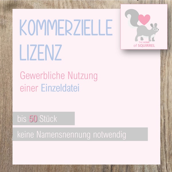 Kommerzielle Lizenz 50 für eine Datei aus dem Shop von TheHomeofSquirrel