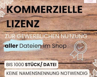 Könnte beinhalten: Holzhintergrund mit deutschem Text, darunter "KOMMERZIELLE LIZENZ" und "ZUR GEWERBLICHEN NUTZUNG". Der Text ist in Schwarz und Weiß gehalten, mit einem hellblauen Akzent. Das Bild enthält auch ein Logo und ein florales Design.