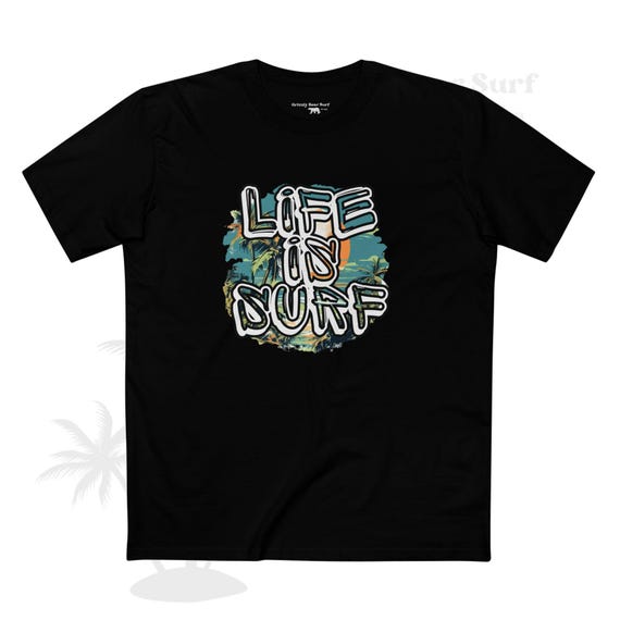 Life Is Surf Tee