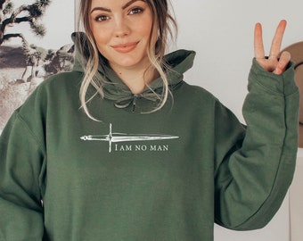 I am No Man Sweatshirt, Literature Sweatshirt,Fantasy Reader Gift,Feminist Sweatshirt,Book Lover Gift,Book Quote Hoodie