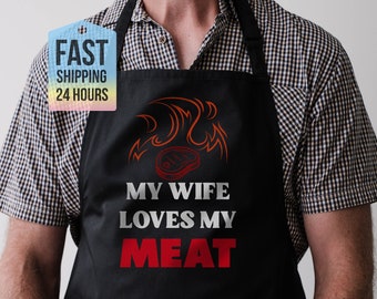 My Wife Loves My Meat Apron, Funny Apron, Grill Apron, Apron for Men, Cooking Apron, BBQ Apron For Dad, Chef Apron, Cooking Men Apron Gift