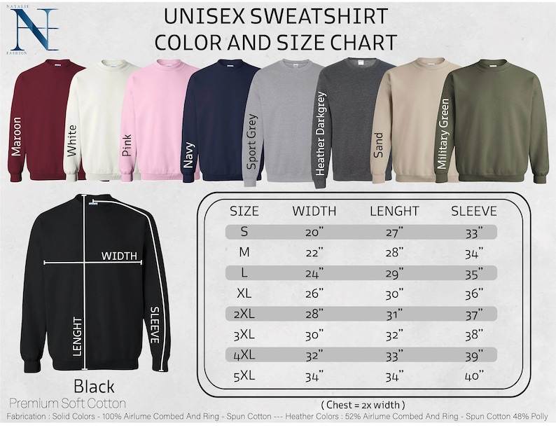 May include: Unisex sweatshirt size chart with measurements in inches. The chart shows the width, length, and sleeve length for sizes S through 5XL. The colors available are maroon, white, pink, navy, sport grey, heather dark grey, sand, military green, and black.