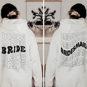Bride Sweatshirt, Bridesmaid  Sweatshirt, Bridal Party Hoodie, Bachelorette Sweatshirt, Bride Gift, Boho Bride Hoodie, Bachelorette Party
