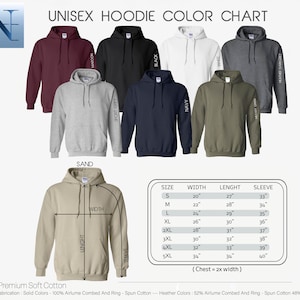 May include: Unisex hoodie color chart with a size chart showing width, length, and sleeve measurements in inches. The chart shows 10 different colors: maroon, black, white, heather dark grey, sand, sport grey, navy, army green, and two shades of grey. The chart also includes the text "Premium Soft Cotton" and "Fabrication: Solid Colors - 100% Airlume Combed And Ring - Spun Cotton --- Heather Colors: 52% Airlume Combed And Ring - Spun Cotton 48% Polly".