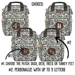 The choices to customize our camo diaper bag for men is a duck, deer, turkey tracks and trees. You can add up to 9 letters for you personalized name.