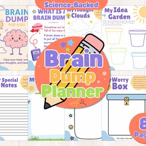 May include: A colorful Brain Dump Planner for kids, featuring a brain-shaped character and the text "Brain Dump for Kids." The planner includes pages for ideas, notes, and a worry box, with the text "8 Pages."