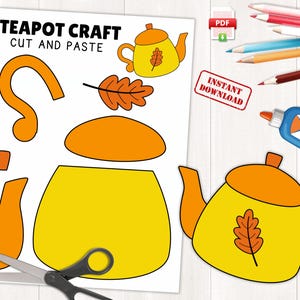May include: A printable craft activity for children to make a teapot. The printable features a yellow teapot with an orange lid and handle, a leaf design, and the words "TEAPOT CRAFT CUT AND PASTE".