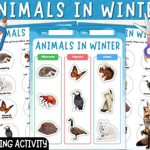 May include: A printable educational activity for kids featuring a sorting game with pictures of animals that hibernate, migrate, or adapt to winter. The worksheet includes a title "Animals in Winter" and instructions to cut out the pictures and paste them into the correct category.
