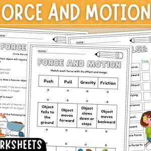 May include: Black and white printable worksheet for kids about force and motion. The worksheet includes a matching activity, a true or false section, and a section about mass. The worksheet is titled "Force and Motion".