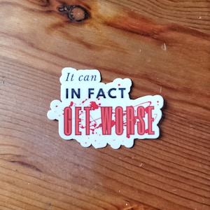 It Can Get Worse Nurse Sticker: Goth Healthcare Gift
