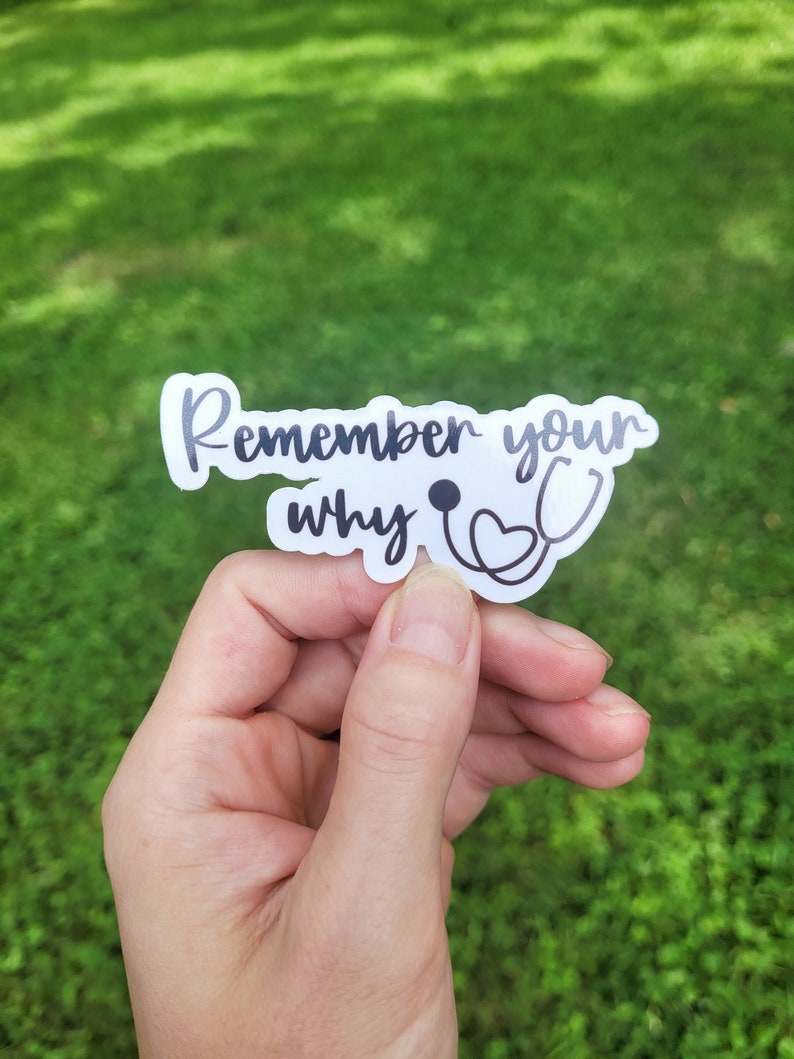 Remember Your Why Nurse Sticker Doctor Sticker CNA Sticker Etsy