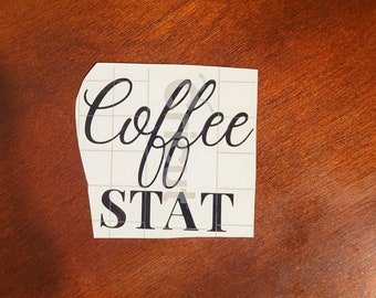 Coffee Stat-Vinylaufkleber - Krankenschwester-Autoaufkleber