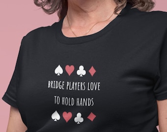 Grappig bridge-shirt: "Bridge Players Love To Hold Hands"