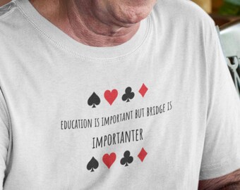 Grappig bridge-shirt: educatie is belangrijk slogan
