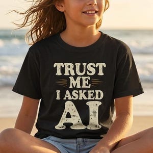 Trust Me I Asked AI Shirt, Vintage Distressed AI T-Shirt, Funny Tech Humor Tee, Retro Nerd Shirt, Grunge Graphic Tee, Programmer Gift