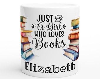 Gepersonaliseerde mok voor boekenliefhebbers: Just a Girl Who Loves Books