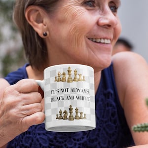 Chess Mug with Unique Black & White Design | Gift for Chess Players | It&#39;s Not Always Black and White slogan| Perfect Gift for Any Occasion